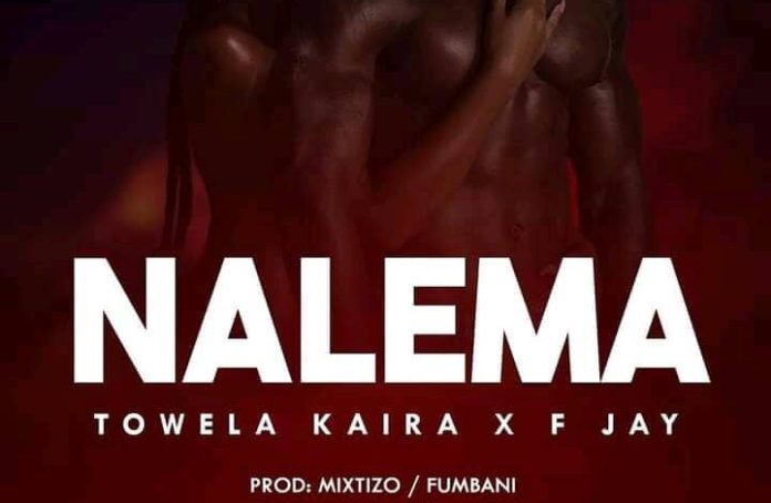 Towela Kaira ft F Jay – “Nalema” Mp3 DOWNLOAD