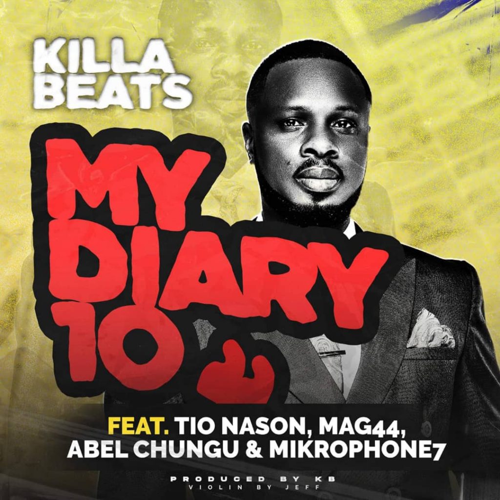 KB ft. Tio Nason, Mag44, Abel Chungu & Mickrophone 7 – "My Diary 10" Mp3