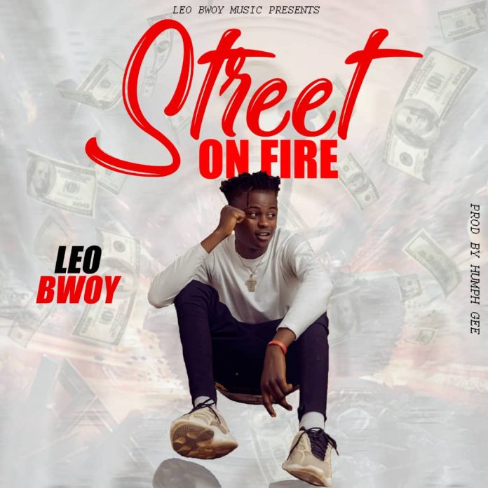 DOWNLOAD Leo Bwoy - "Street on fire" Mp3