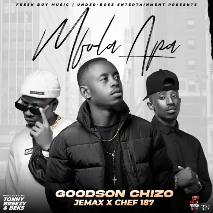 DOWNLOAD Goodson Chizo Ft Jemax & Chef 187 – Mfola Apa" Mp3