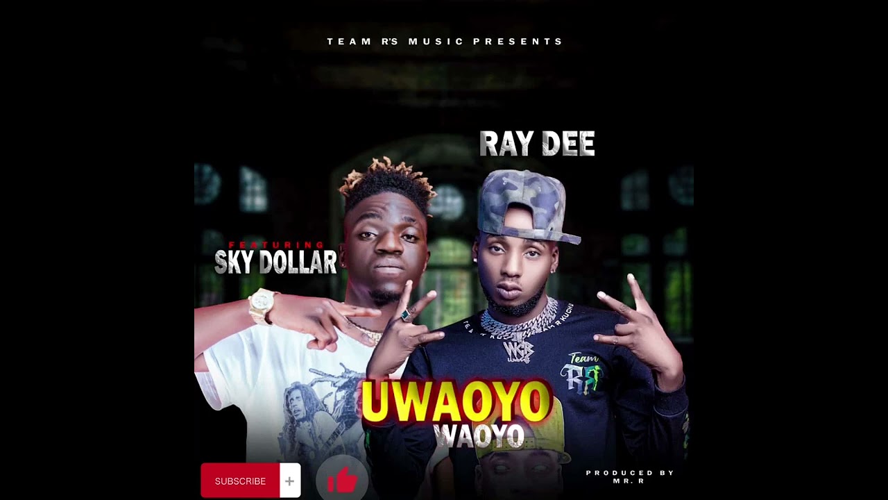 DOWNLOAD Ray Dee Ft. Sky Dollar – “Uwaoyo Waoyo” Mp3