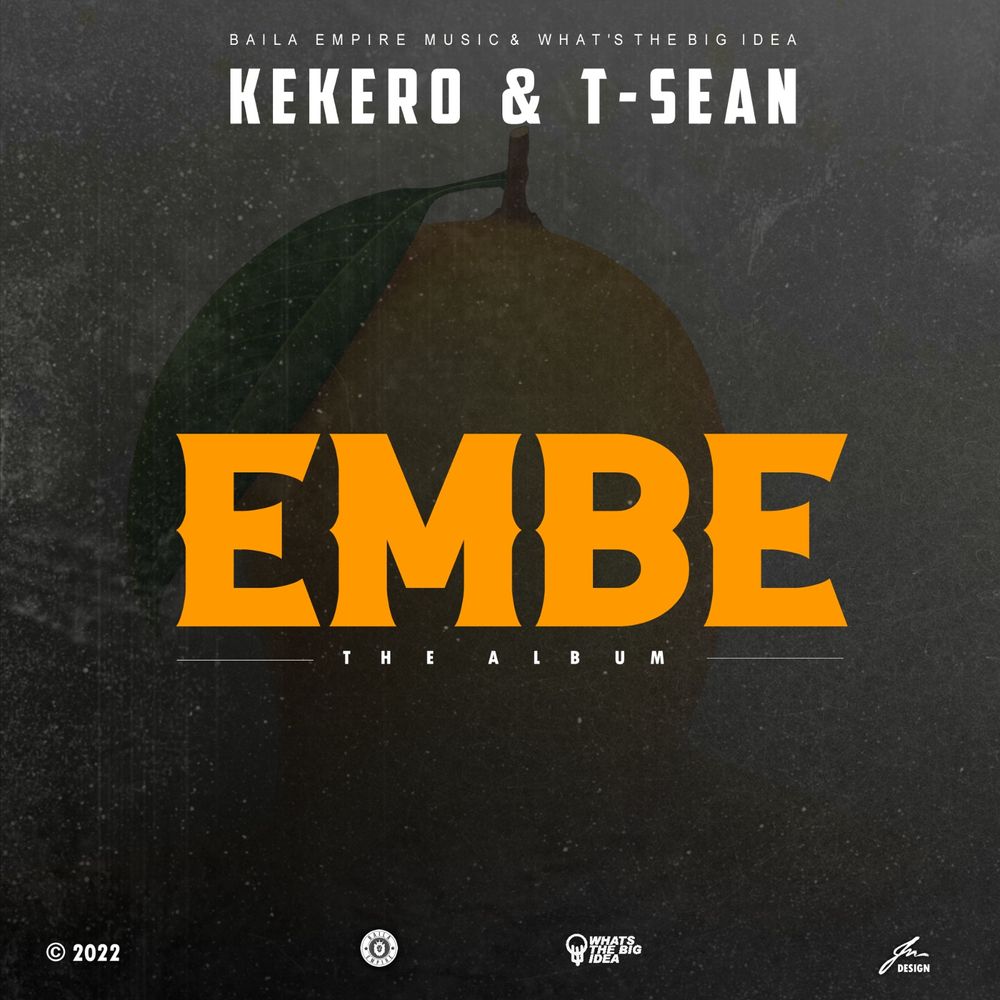 DOWNLOAD T-Sean & Kekero – “Embe” (The ALBUM)