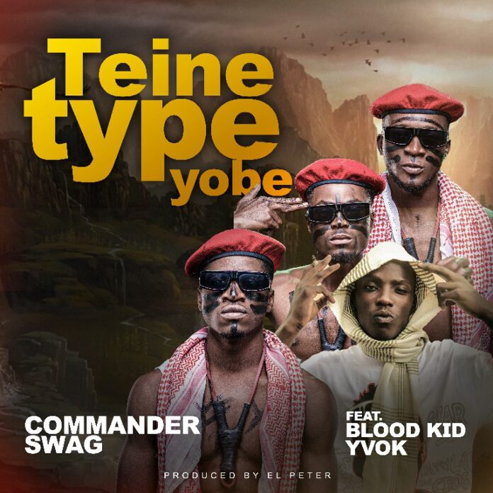 DOWNLOAD Commander Swag ft Blood Kid YVOK - "Teine Type Yobe" Mp3