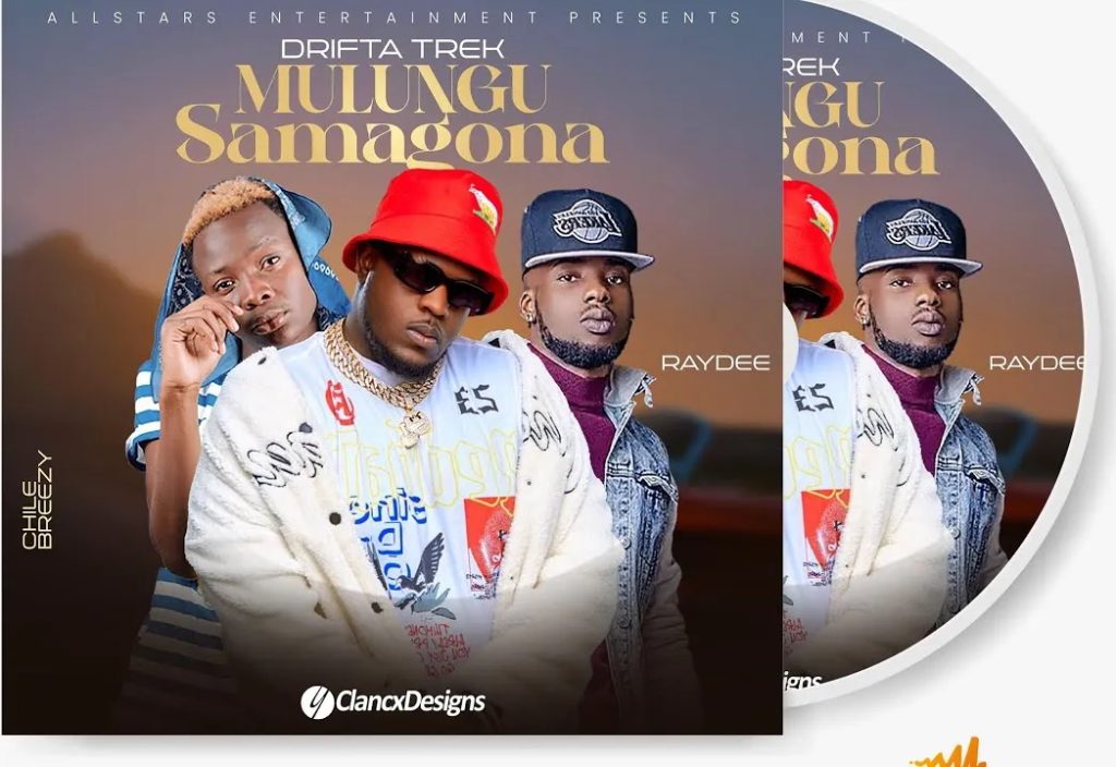 DOWNLOAD Drifta Trek Ft. Chile Breezy & Ray Dee – Mulungu Samagona Mp3