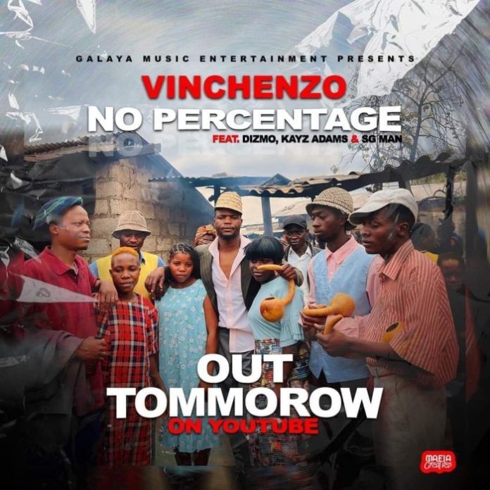 DOWNLOAD Vinchenzo ft Dizmo, SG Man & Kayz Adams - No Percentage (VIDEO) Mp3