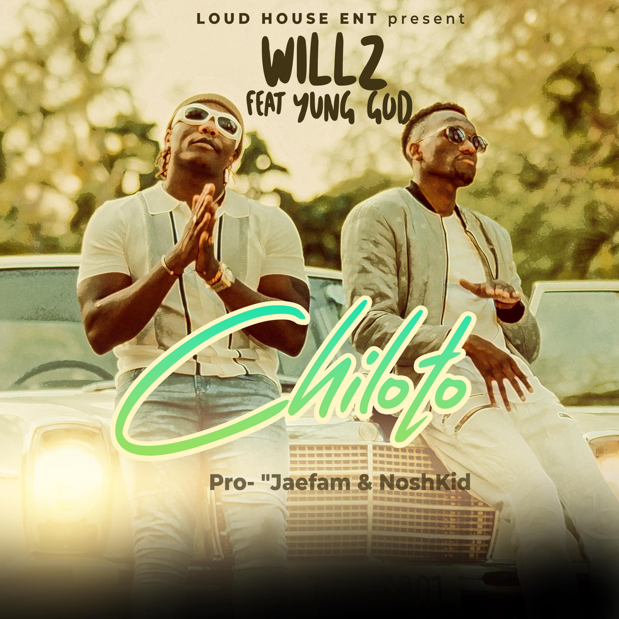 DOWNLOAD Willz Aka Mr Nyopole ft. Young God - "Chiloto" Mp3