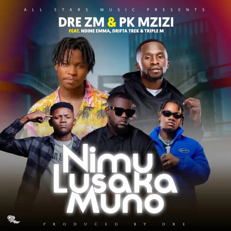 DOWNLOAD Dre ZM x Pk Mzizi ft. Drifta Trek, Triple M & Ndine Emma – Nimu Lusaka Muno Mp3