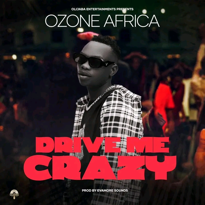 DOWNLOAD Ozone Africa - Drive Me Crazy (Official Video) + Mp3
