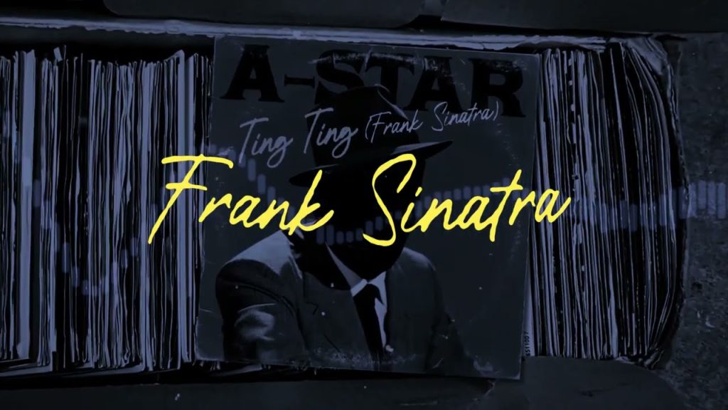 DOWNLOAD A-Star - Ting Ting (Frank Sinatra) Mp3